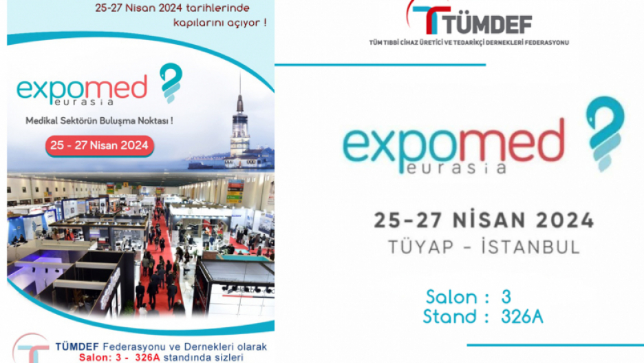 Expomed Eurasia Fuarı Başlıyor... 25-27 Nisan TÜYAP - İstanbul